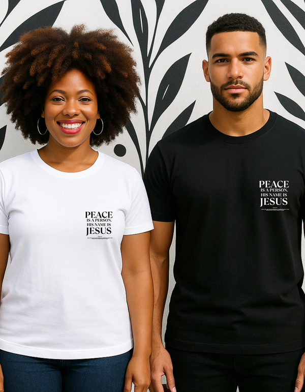 Faith-based unisex t-shirt reading “Peace Is a Person” in script; available in black (Midnight Prayer) and white (Pure Dawn), inspired by Psalm 126.