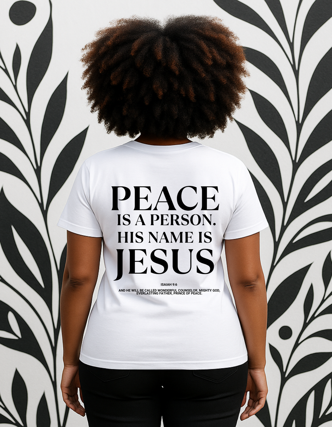 Faith-based women’s t-shirt reading “Peace Is a Person” in script; available in black (Midnight Prayer) and white (Pure Dawn), inspired by Psalm 126.
